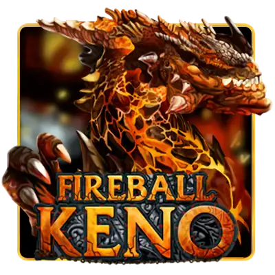 Fireball Keno
