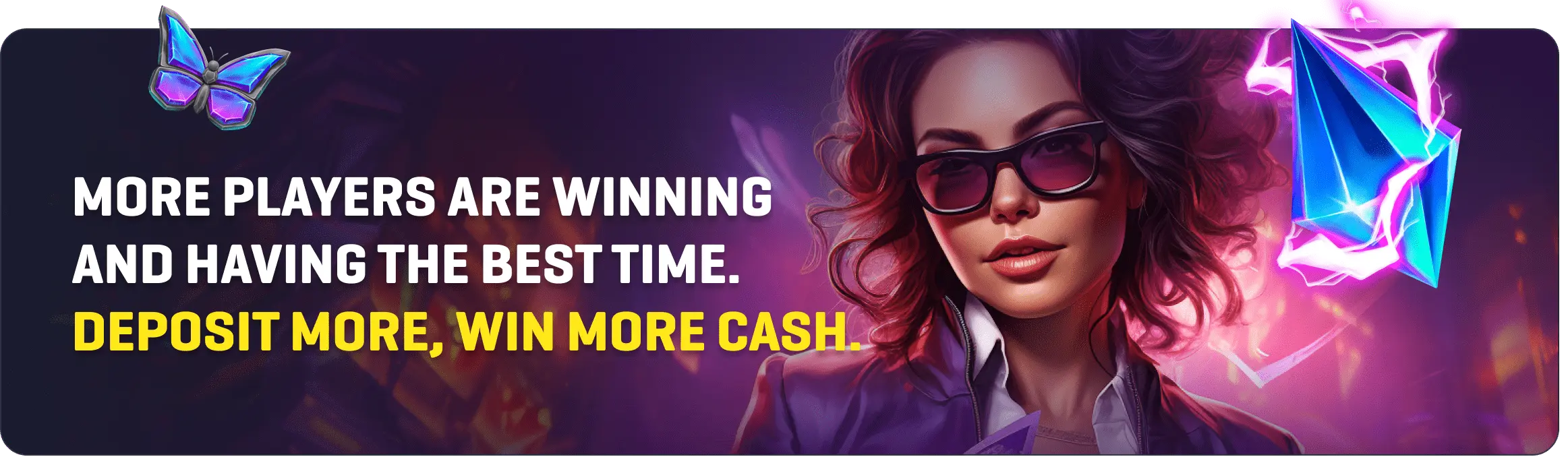 More players are winning and having the best time
